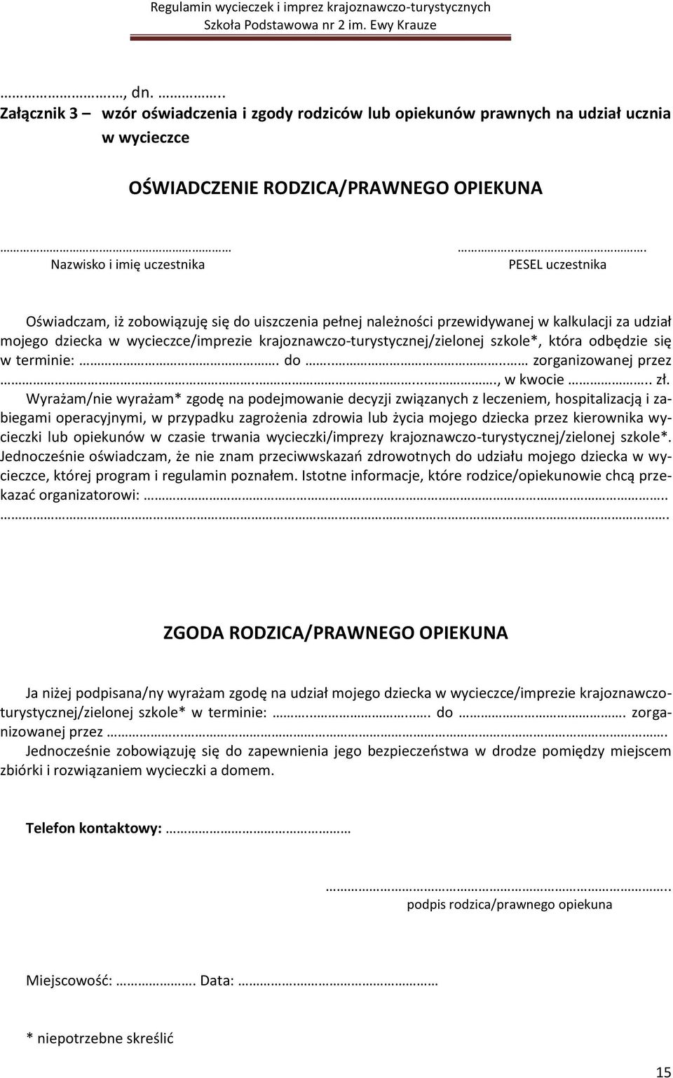 która odbędzie się w terminie:. do.... zorganizowanej przez......, w kwocie.. zł.