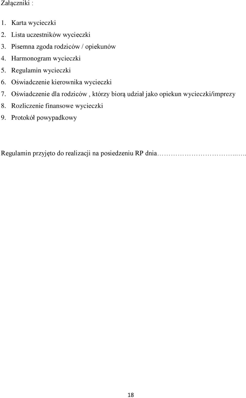 Oświadczenie kierownika wycieczki 7.