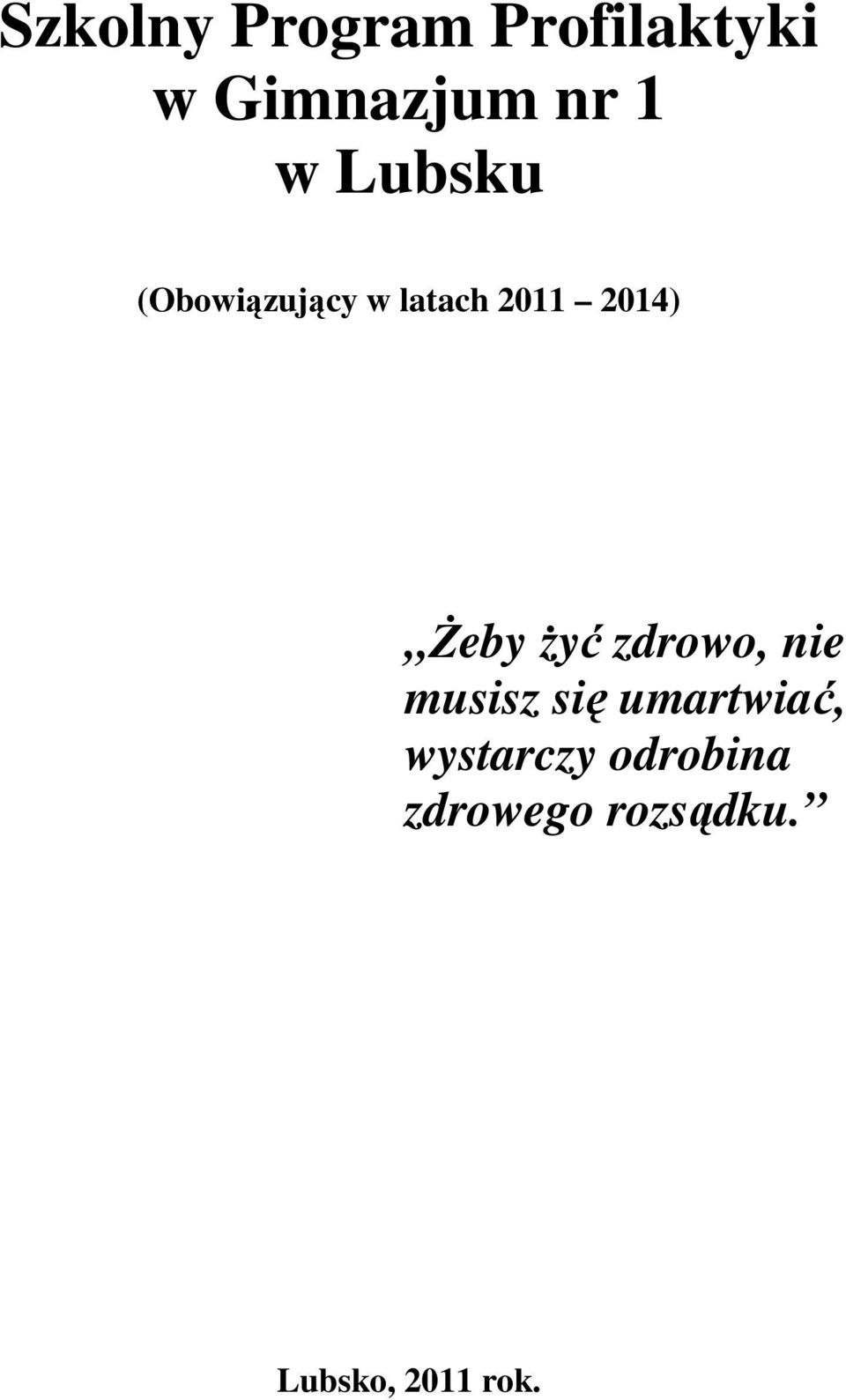 Żeby żyć zdrowo, nie musisz się umartwiać,