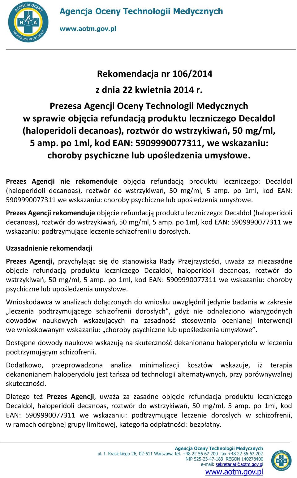 po 1ml, kod EAN: 5909990077311, we wskazaniu: choroby psychiczne lub upośledzenia umysłowe.