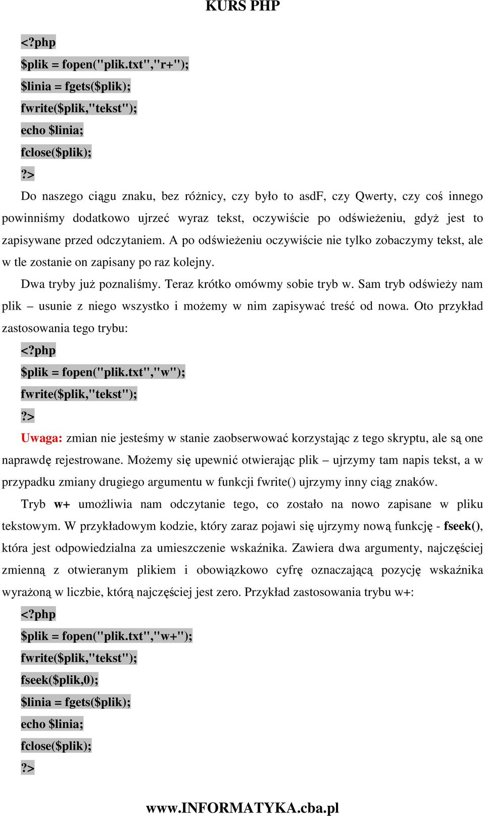 odczytaniem. A po odświeŝeniu oczywiście nie tylko zobaczymy tekst, ale w tle zostanie on zapisany po raz kolejny. Dwa tryby juŝ poznaliśmy. Teraz krótko omówmy sobie tryb w.