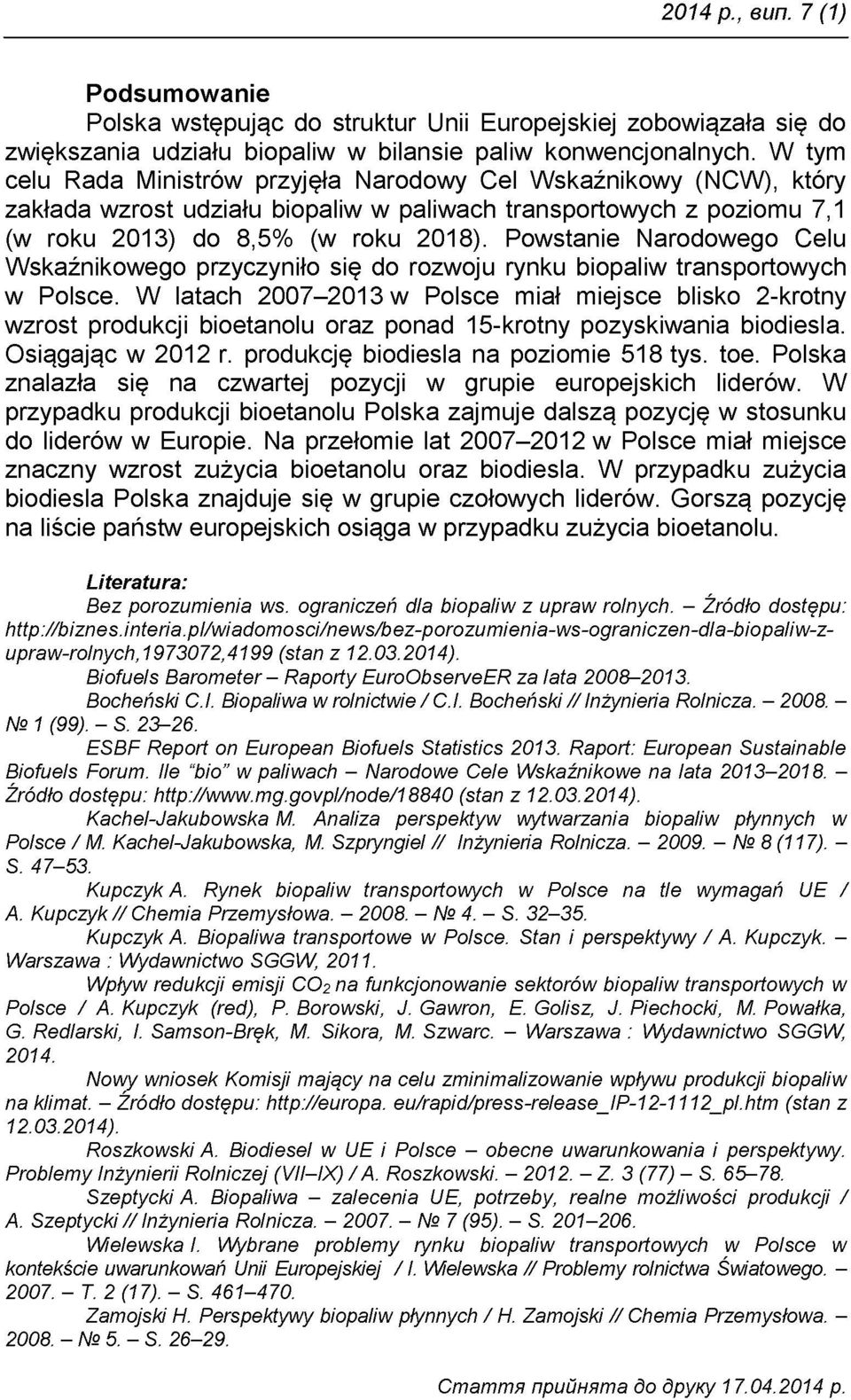 Powstanie Narodowego Celu Wskaźnikowego przyczyniło się do rozwoju rynku biopaliw transportowych w Polsce.