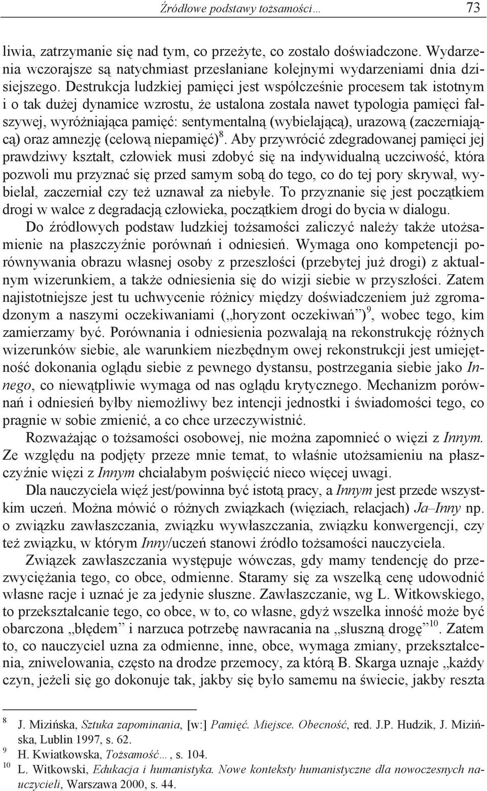 ), urazow (zaczerniaj c ) oraz amnezj (celow niepami ) 8.