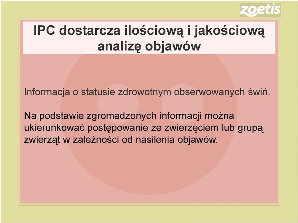 Na podstawie zgromadzonych informacji można ukierunkować