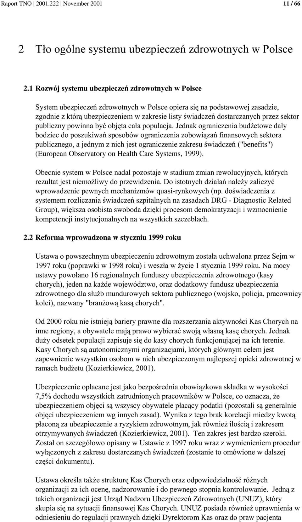 #P*50 1:Q*1: Q822 kompetencji instytucjonalnych na wszystkich szczeblach. 2.