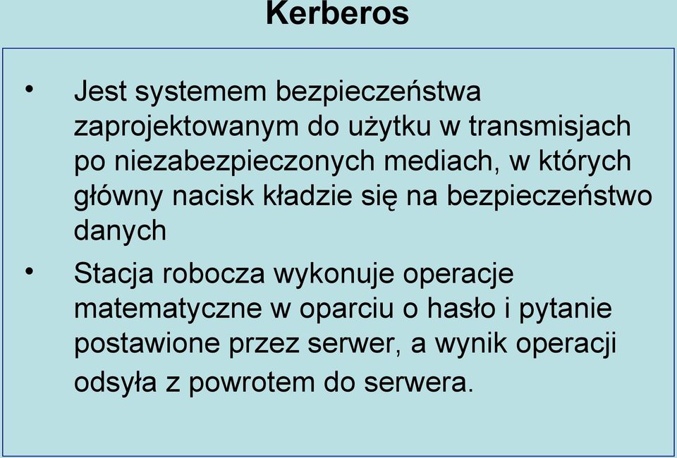 bezpieczeństwo danych Stacja robocza wykonuje operacje matematyczne w oparciu