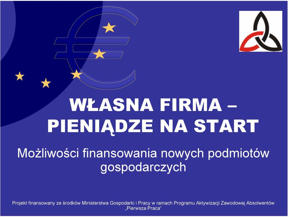 finansowany ze środków Ministerstwa Gospodarki i