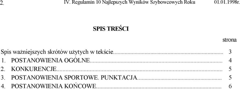 SPIS TREŚCI strona Spis ważniejszych skrótów użytych w tekście.