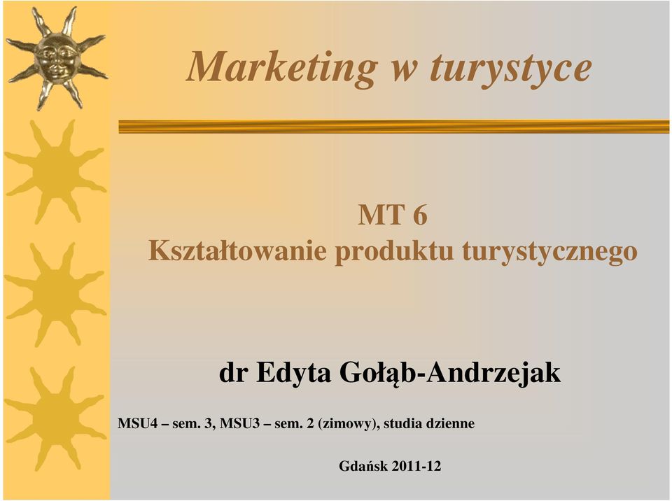 dr Edyta Gołąb-Andrzejak MSU4 sem.