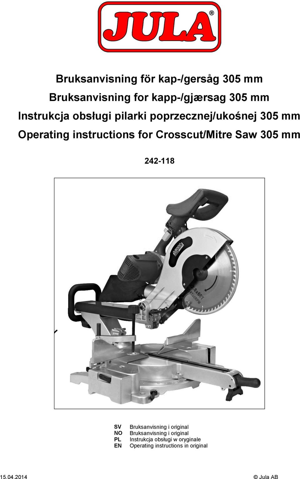 Crosscut/Mitre Saw 305 mm 242-118 SV NO PL EN Bruksanvisning i original