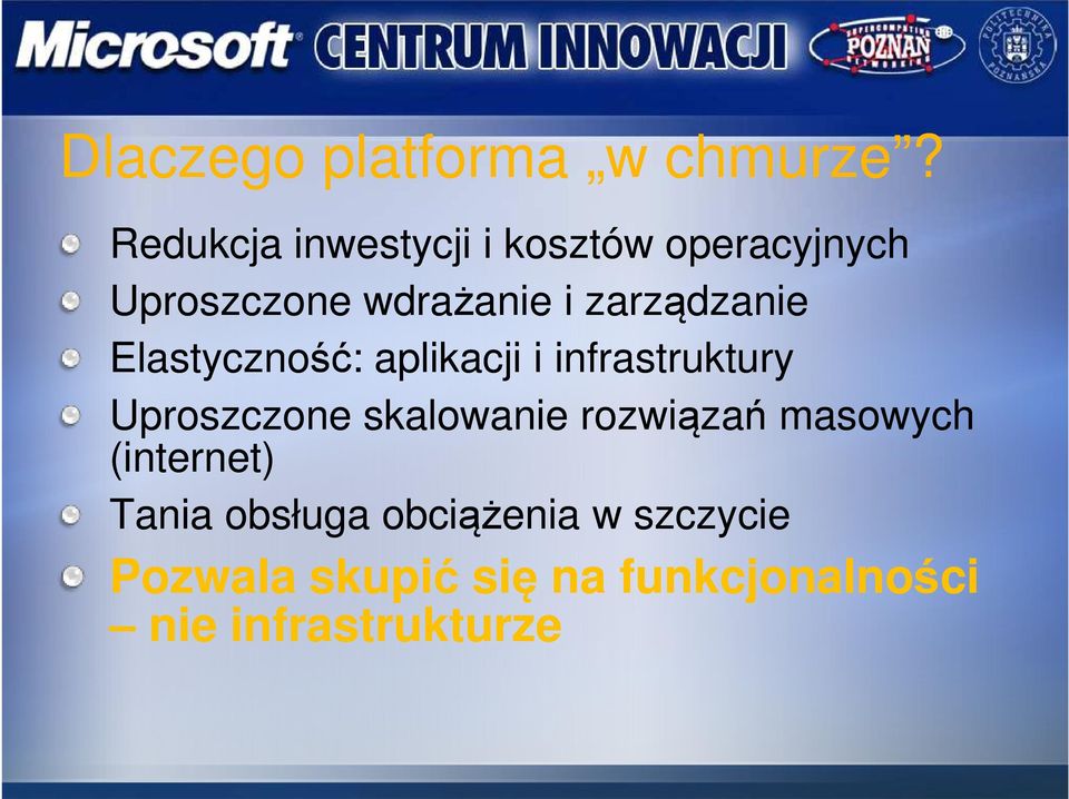 zarządzanie Elastyczność: aplikacji i infrastruktury Uproszczone