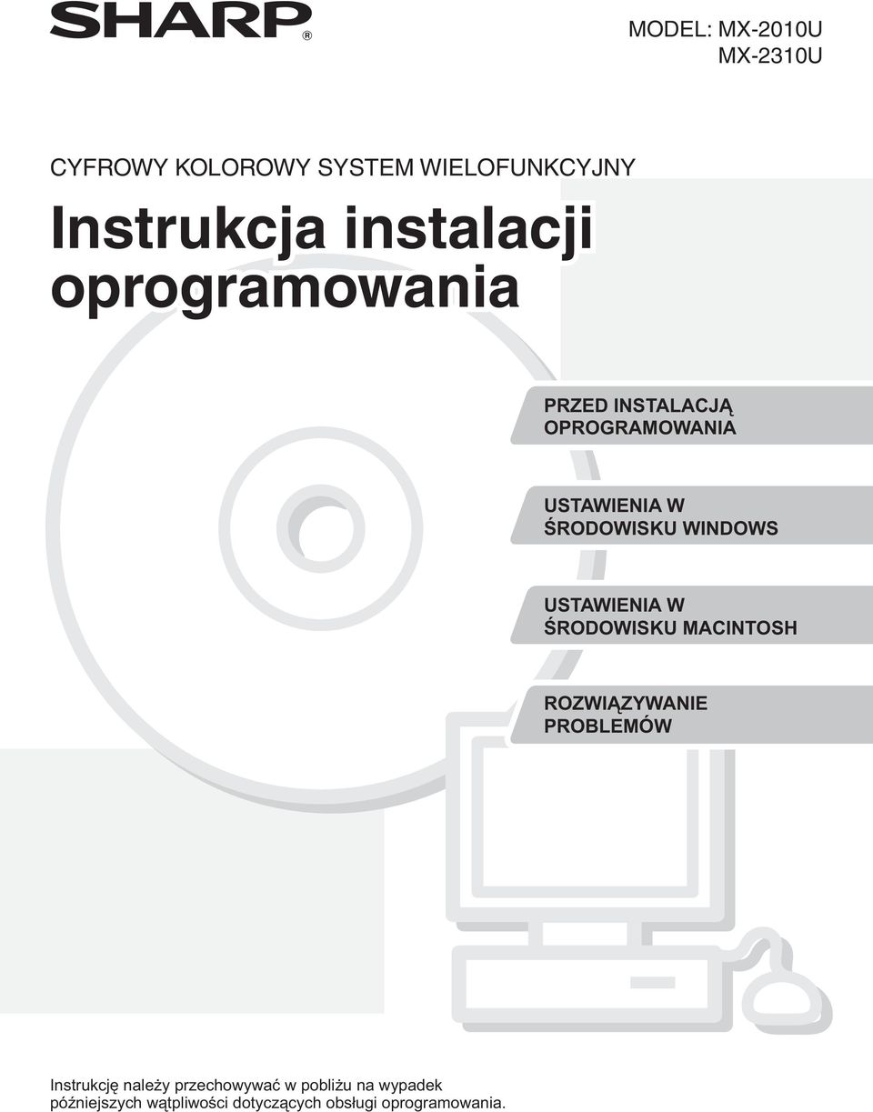 WINDOWS USTAWIENIA W ŚRODOWISKU MACINTOSH ROZWIĄZYWANIE PROBLEMÓW Instrukcję należy