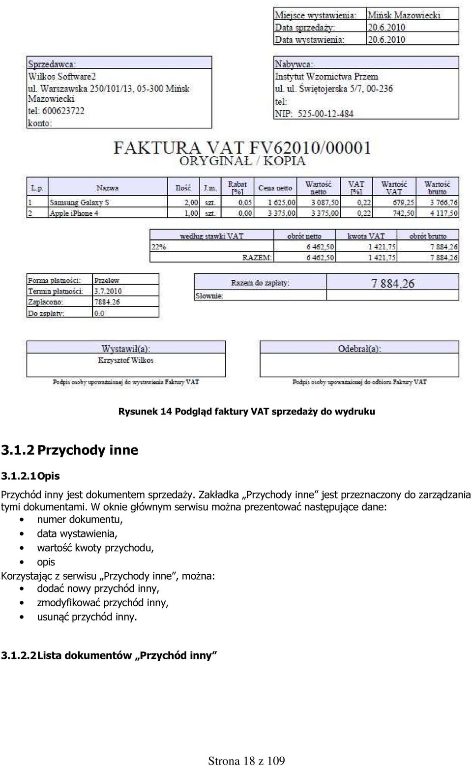 W oknie głównym serwisu można prezentować następujące dane: numer dokumentu, data wystawienia, wartość kwoty przychodu, opis