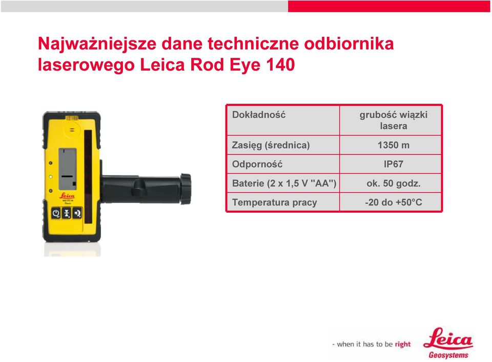 Odporność Baterie (2 x 1,5 V "AA") Temperatura pracy