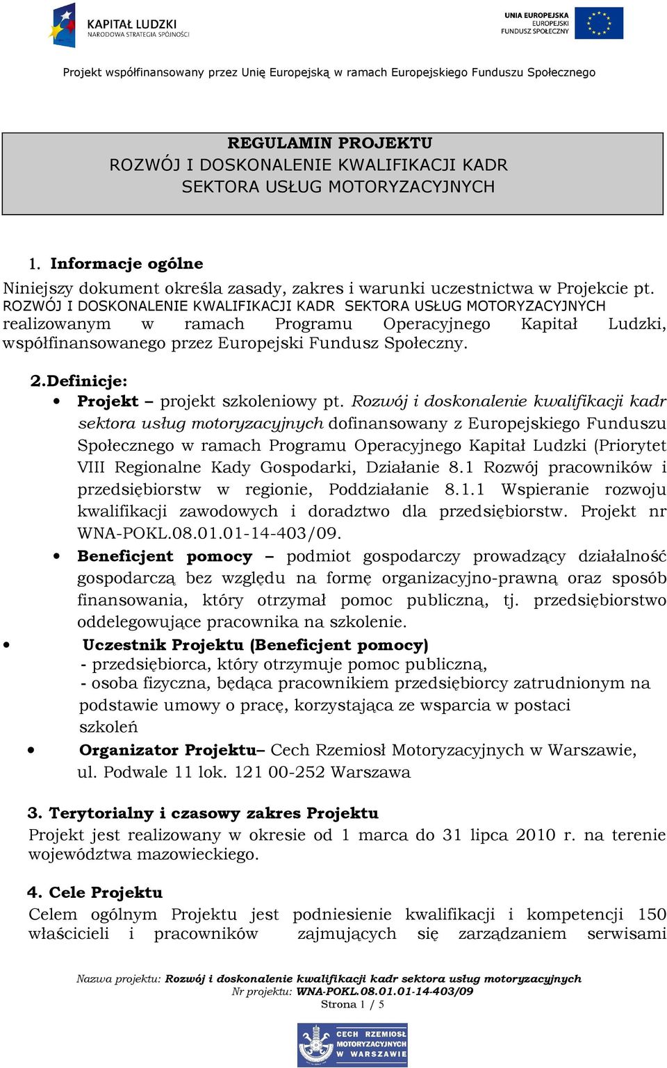 Definicje: Projekt projekt szkoleniowy pt.