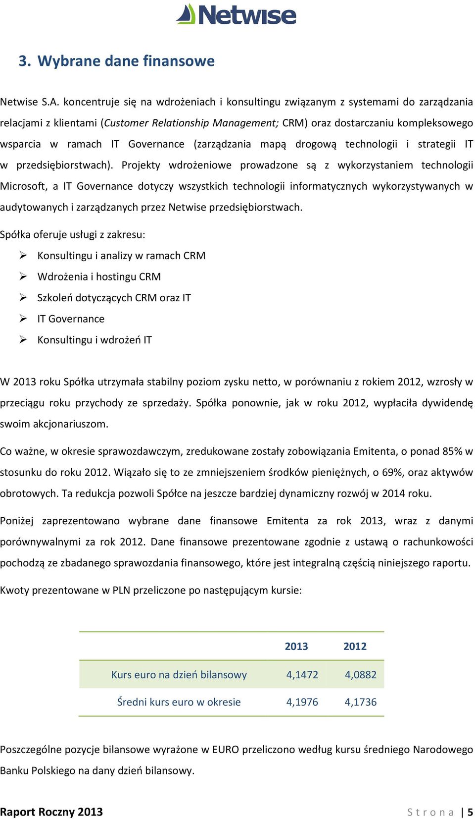 Governance (zarządzania mapą drogową technologii i strategii IT w przedsiębiorstwach).