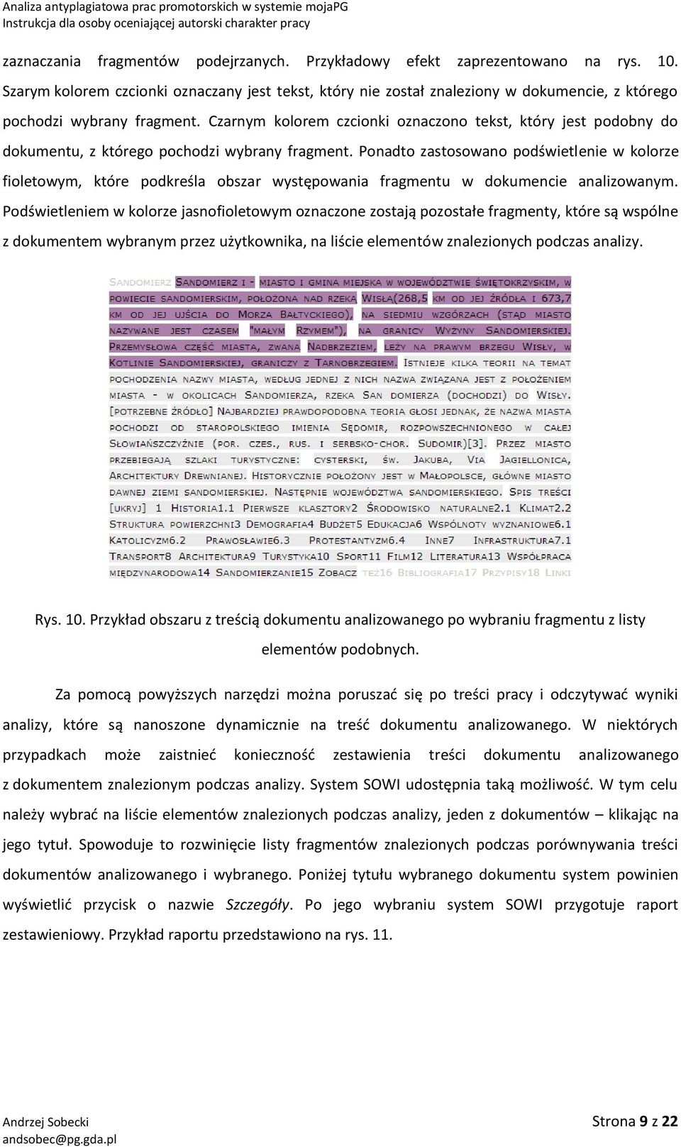 Czarnym kolorem czcionki oznaczono tekst, który jest podobny do dokumentu, z którego pochodzi wybrany fragment.