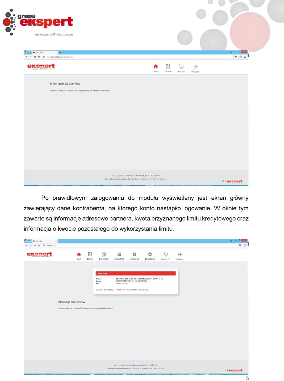 W oknie tym zawarte są informacje adresowe partnera, kwota przyznanego