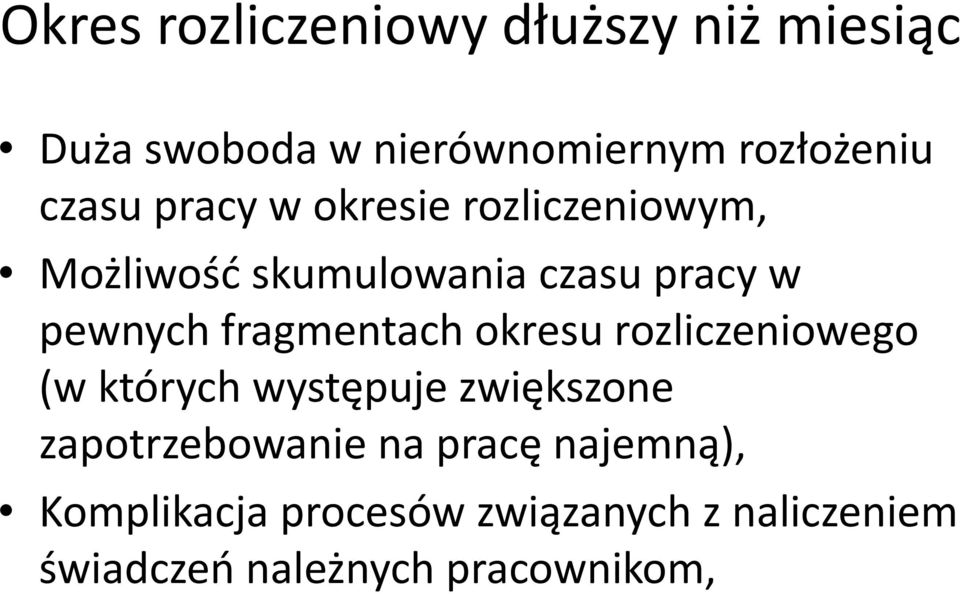 fragmentach okresu rozliczeniowego (w których występuje zwiększone zapotrzebowanie na