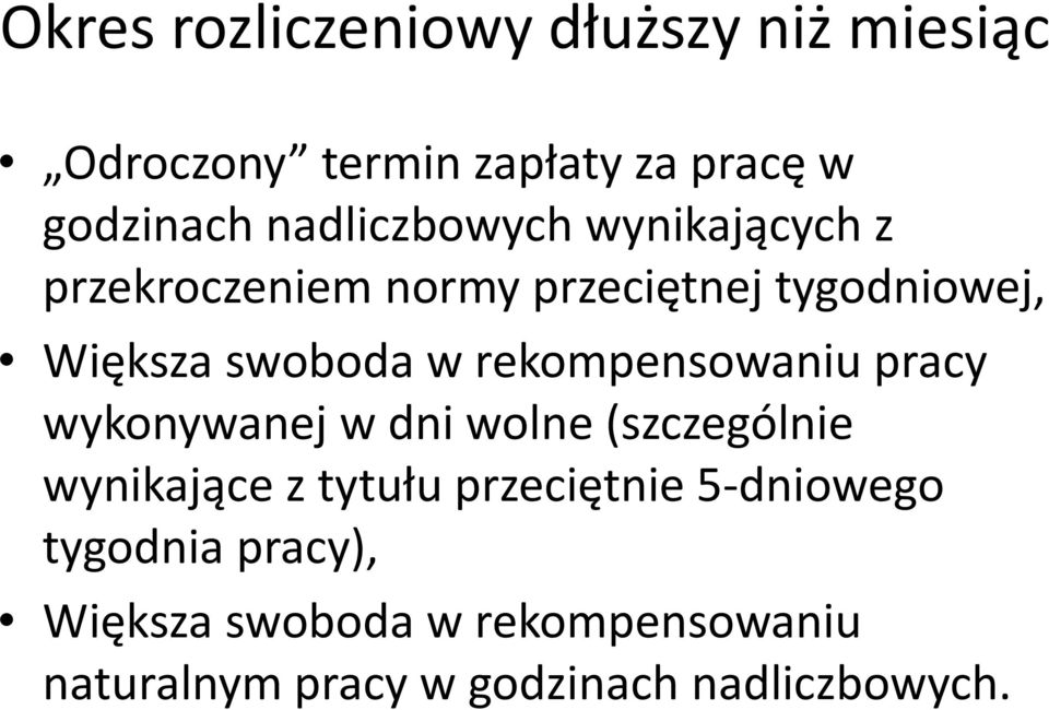 rekompensowaniu pracy wykonywanej w dni wolne (szczególnie wynikające z tytułu przeciętnie