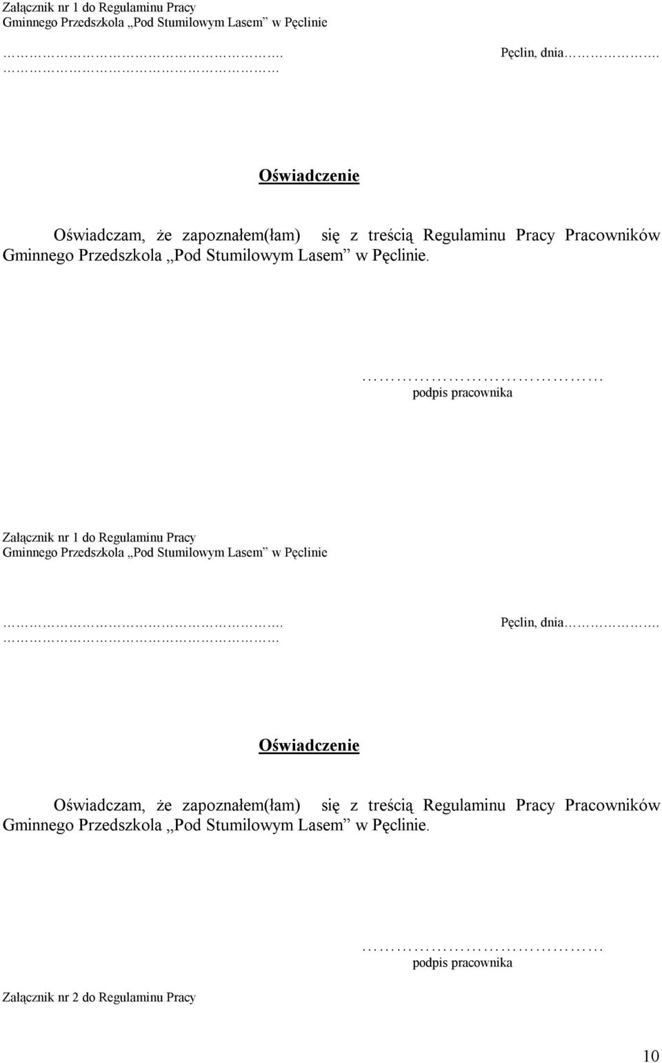 podpis pracownika   Załącznik nr 2 do Regulaminu Pracy podpis pracownika 10