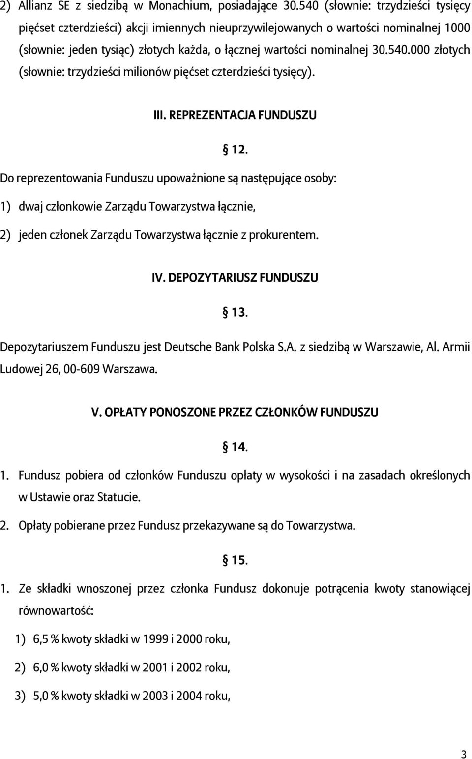 III. REPREZENTACJA FUNDUSZU 12.