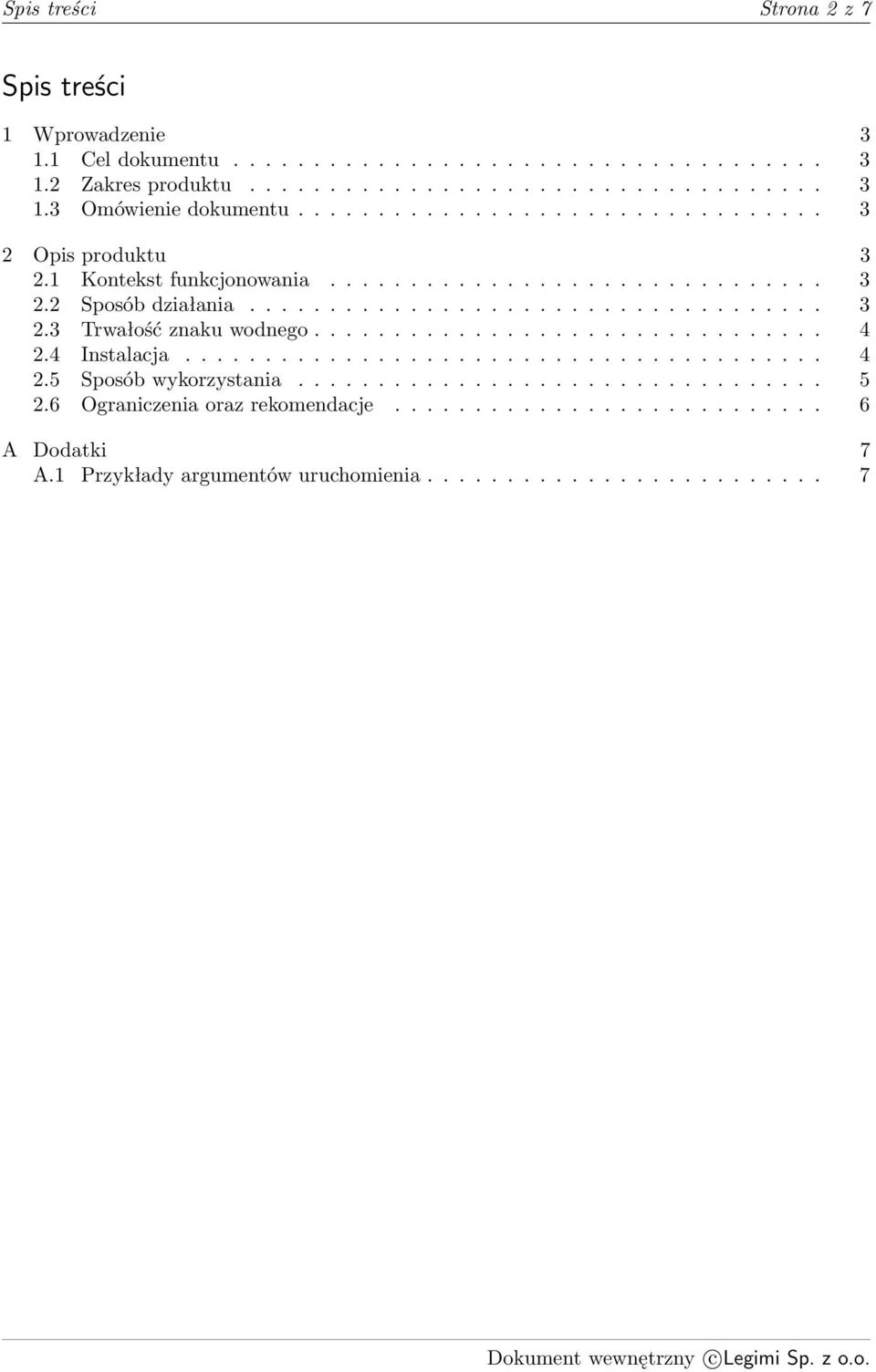 ............................... 4 2.4 Instalacja........................................ 4 2.5 Sposób wykorzystania................................. 5 2.