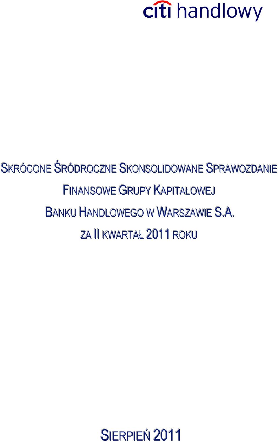KAPITAŁOWEJ BANKU HANDLOWEGO W