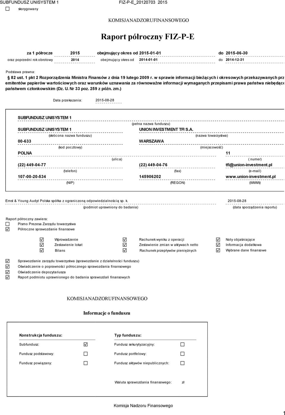 w sprawie informacji bieżących i okresowych przekazywanych przez emitentów papierów wartościowych oraz warunków uznawania za równoważne informacji wymaganych przepisami prawa państwa niebędącego