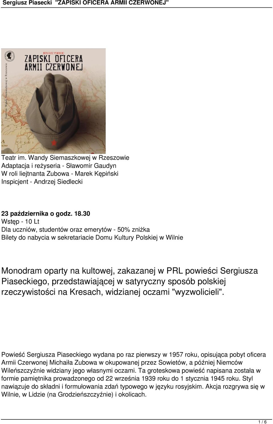 Piaseckiego, przedstawiającej w satyryczny sposób polskiej rzeczywistości na Kresach, widzianej oczami "wyzwolicieli".
