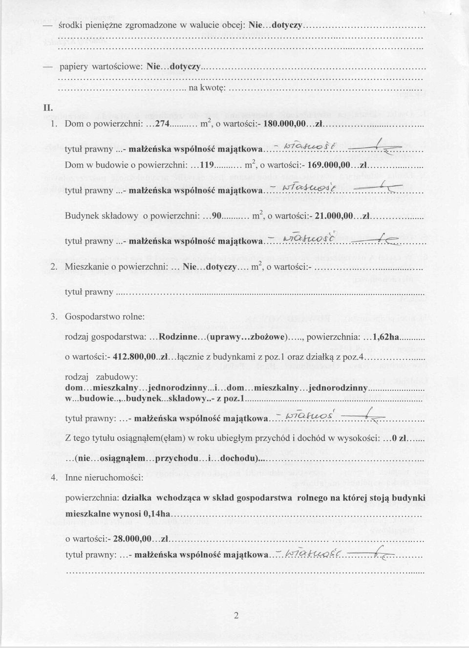 000,00... zł...... - \ i tyt ł Iż ' k 'l,,. tk - fj'f~ć ~- u prawny... - ma ens a ws po nosc mają owa..................... ::...... Budynek składowy o powierzchni:... 90... m 2, o wartości:- 21.