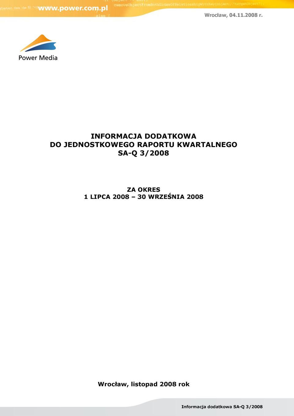 SA-Q 3/2008 ZA OKRES 1 LIPCA 2008