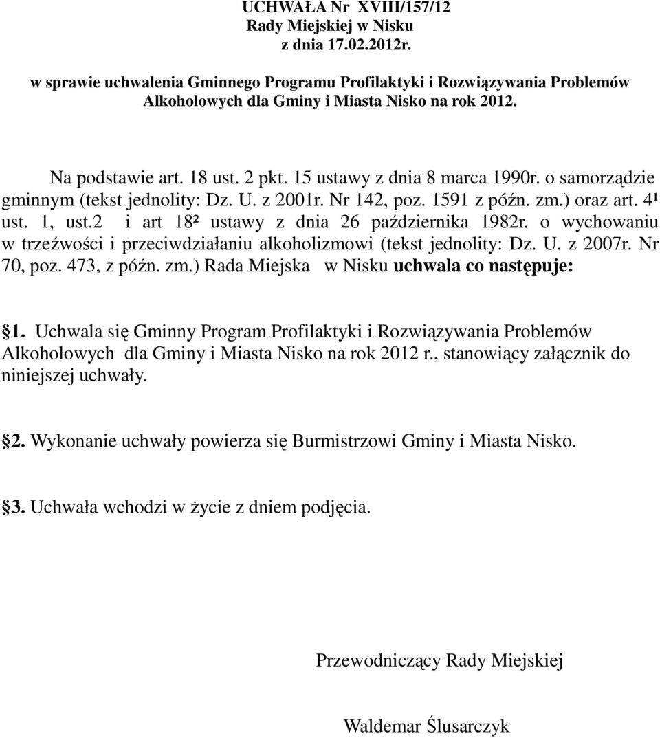 2 i art 18² ustawy z dnia 26 października 1982r. o wychowaniu w trzeźwości i przeciwdziałaniu alkoholizmowi (tekst jednolity: Dz. U. z 2007r. Nr 70, poz. 473, z późn. zm.