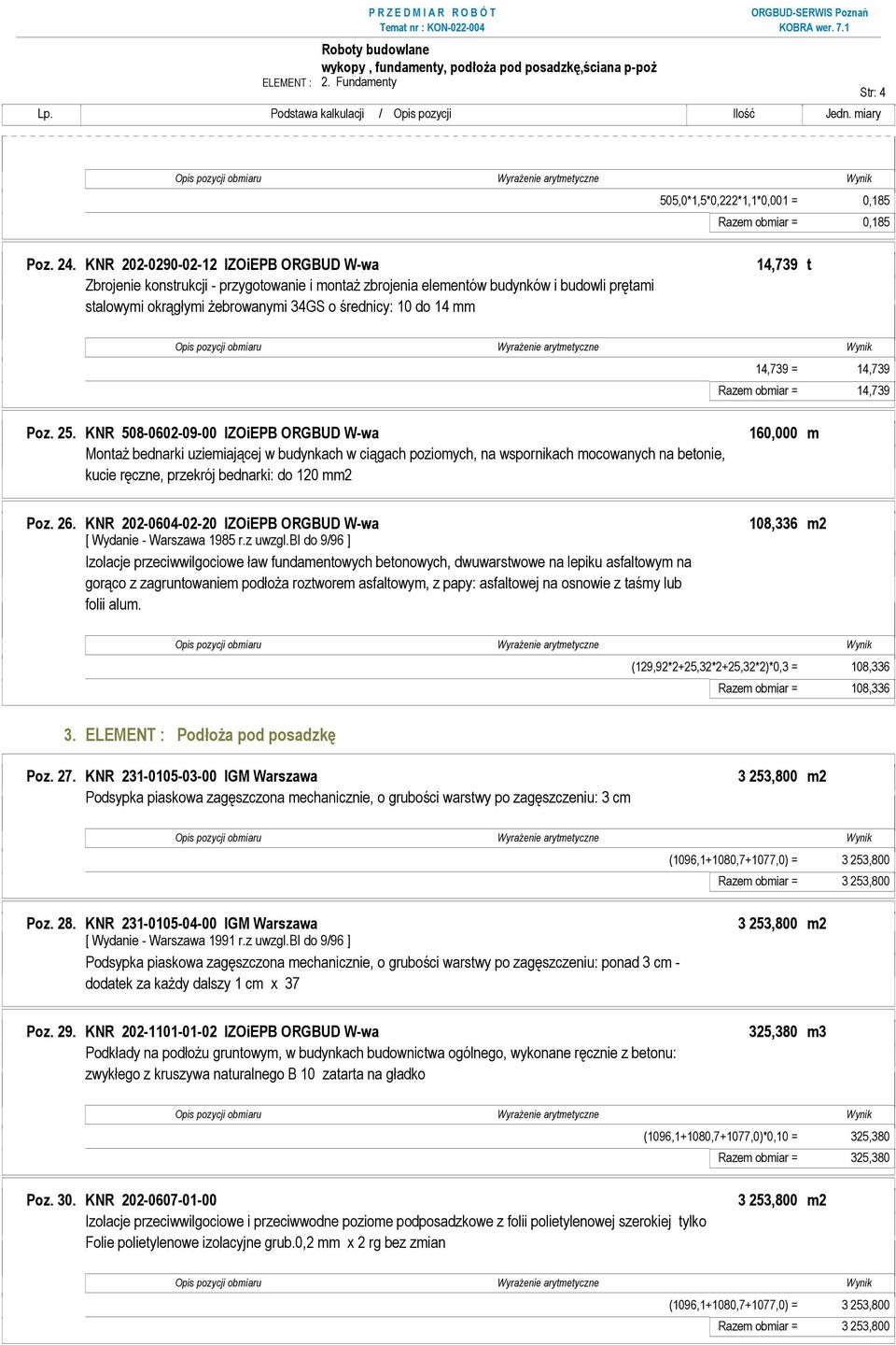 mm 14,739 = 14,739 Razem obmiar = 14,739 Poz. 25.