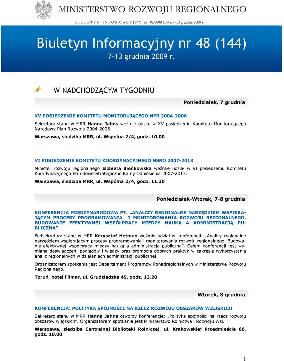 Plan Rozwoju 2004-2006. Warszawa, siedziba MRR, ul. Wspólna 2/4, godz. 10.
