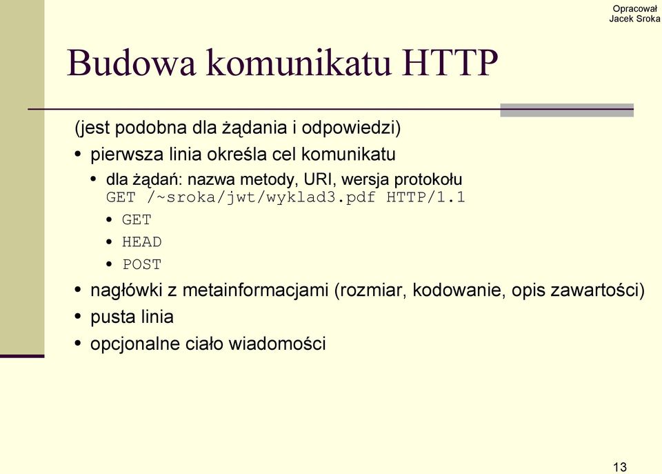 GET /~sroka/jwt/wyklad3.pdf HTTP/1.