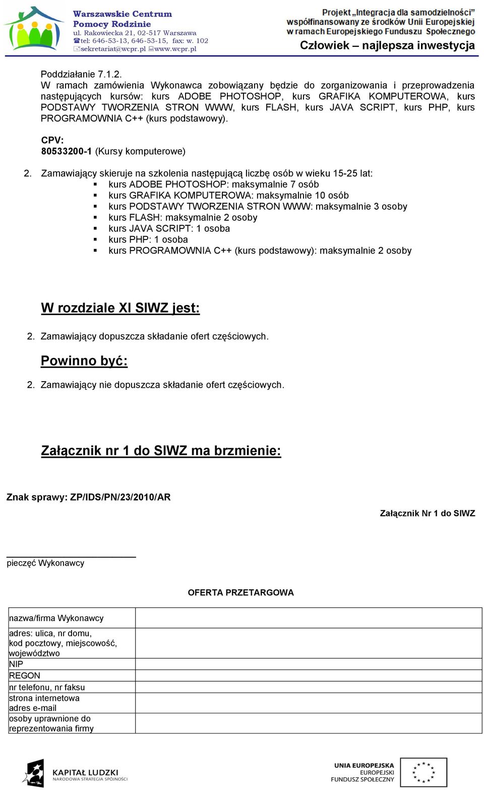 (kurs podstawowy). CPV: 80500-1 (Kursy komputerowe).