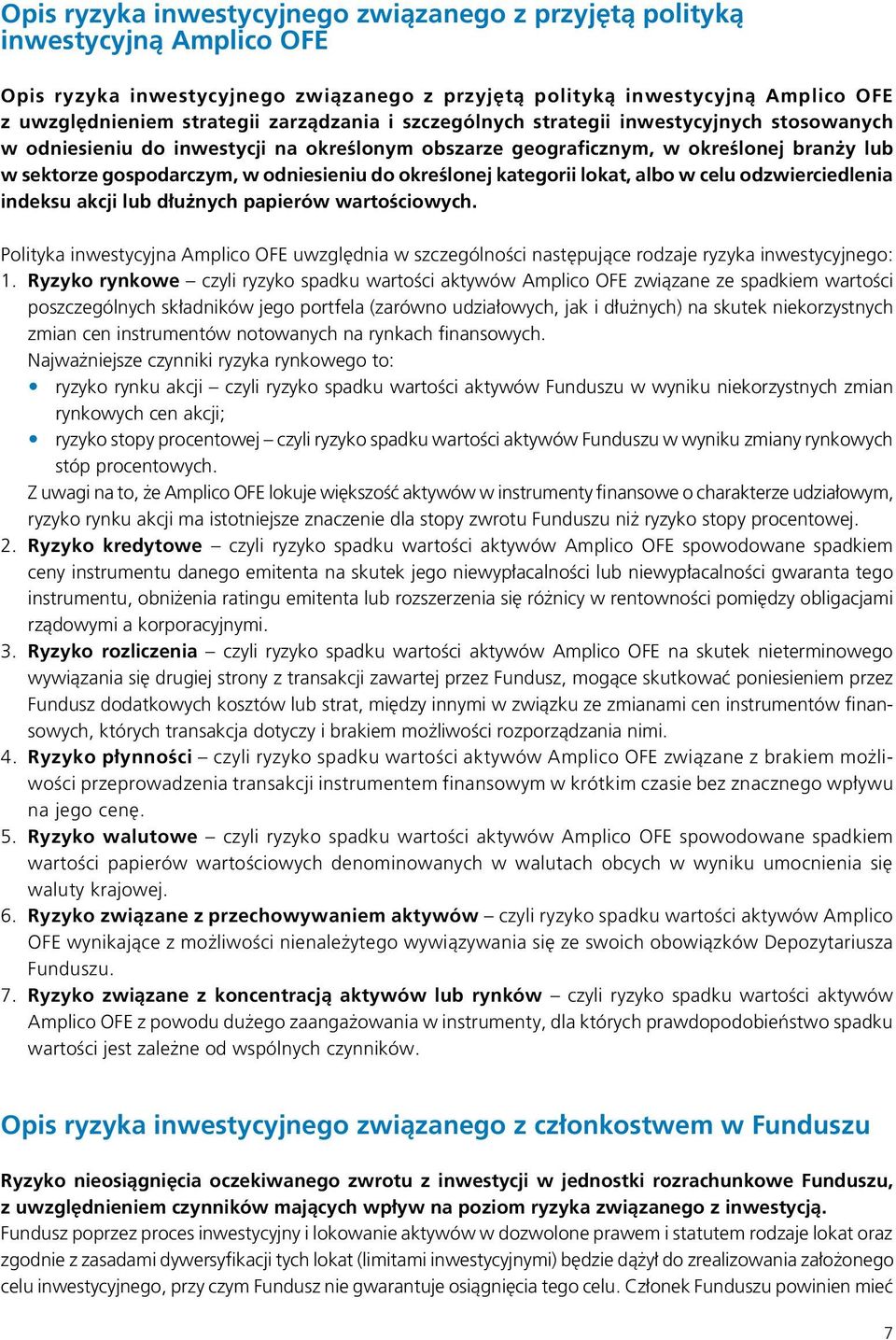 określonej kategorii lokat, albo w celu odzwierciedlenia indeksu akcji lub dłużnych papierów wartościowych.