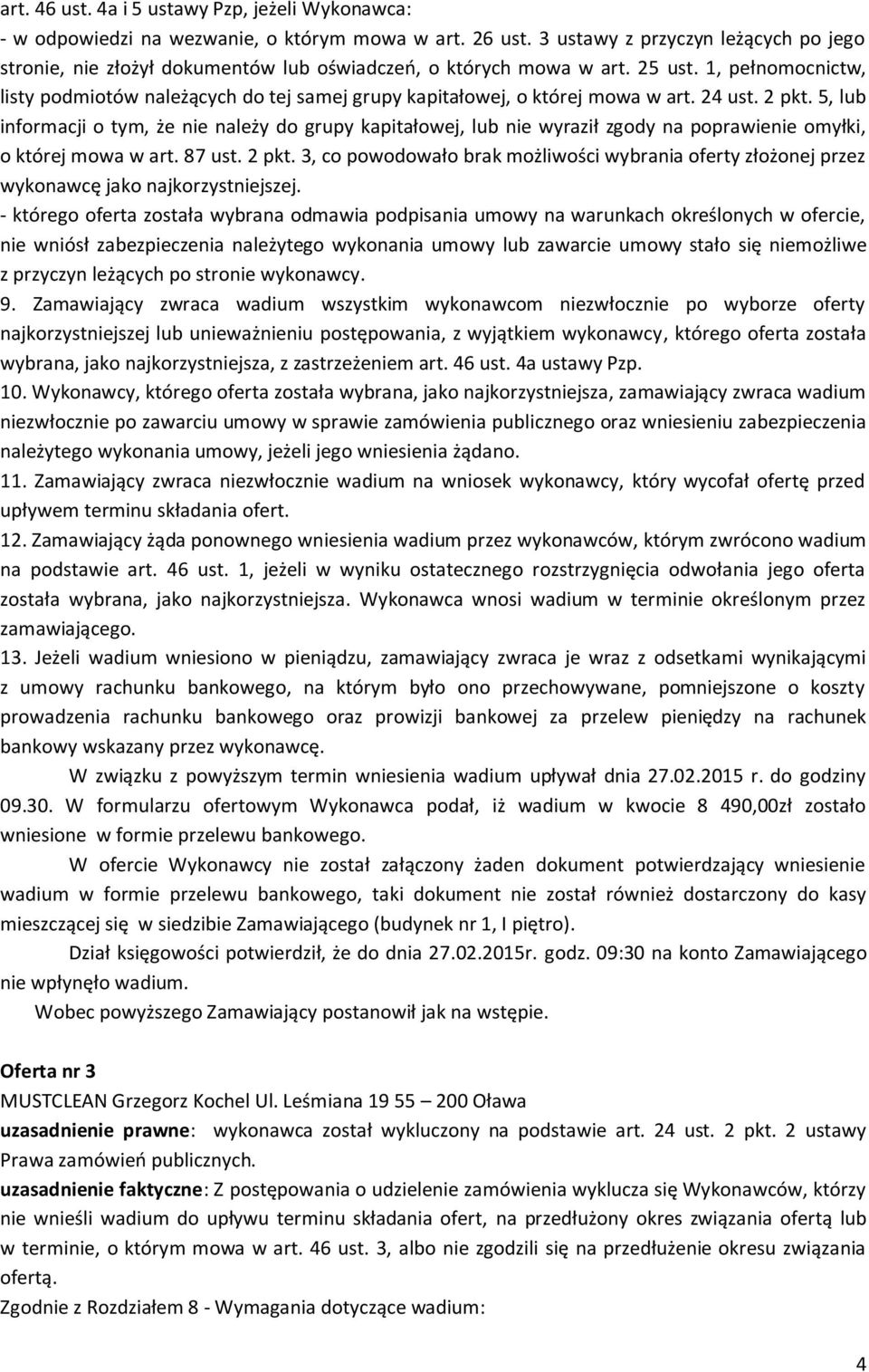 1, pełnomocnictw, listy podmiotów należących do tej samej grupy kapitałowej, o której mowa w art. 24 ust. 2 pkt.