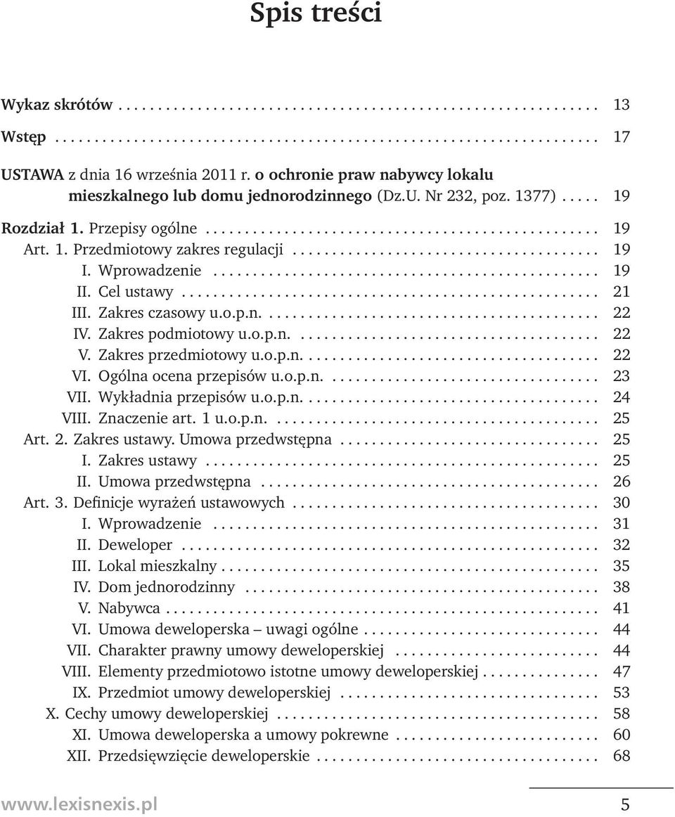 ...................................... 19 I. Wprowadzenie................................................. 19 II. Cel ustawy..................................................... 21 III.