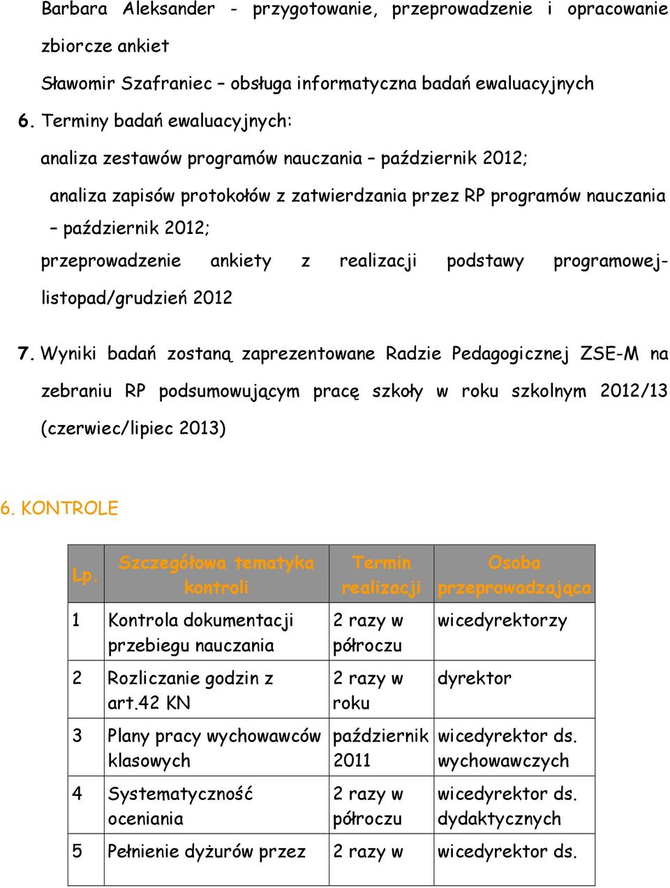 realizacji podstawy programowejlistopad/grudzień 2012 7.