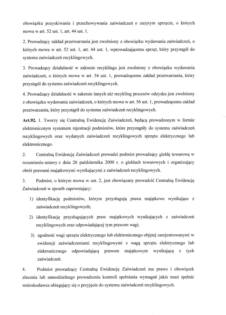 1, wprowadzaj ącemu sprz ęt, który przyst ąpił do systemu za świadczeń recyklingowych. 3.