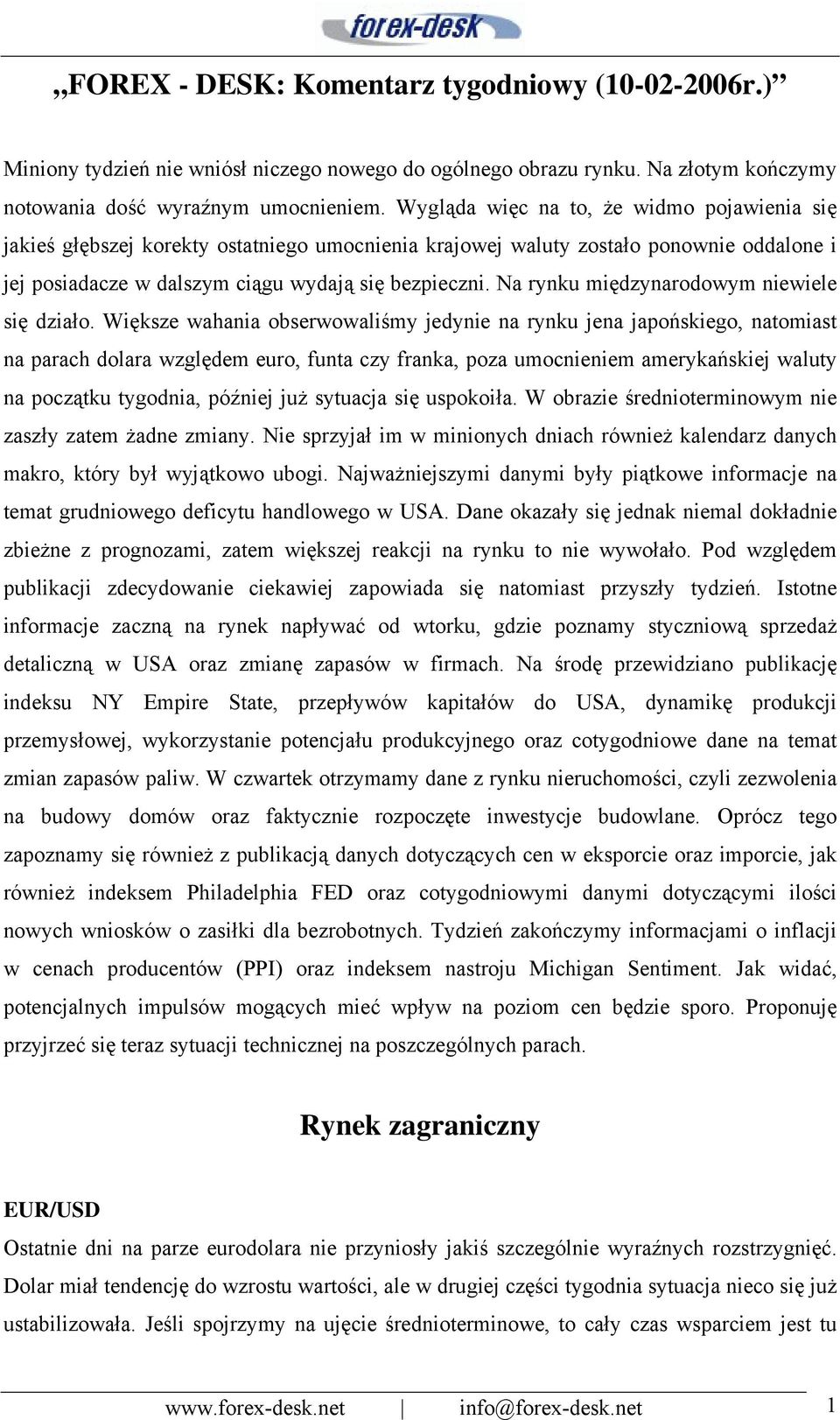 Na rynku międzynarodowym niewiele się działo.