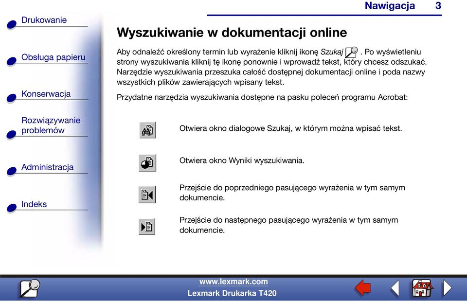 Narzędzie wyszukiwania przeszuka całość dostępnej dokumentacji online i poda nazwy wszystkich plików zawierających wpisany tekst.