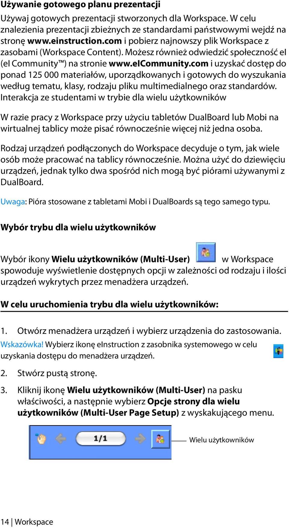 com i uzyskać dostęp do ponad 125 000 materiałów, uporządkowanych i gotowych do wyszukania według tematu, klasy, rodzaju pliku multimedialnego oraz standardów.