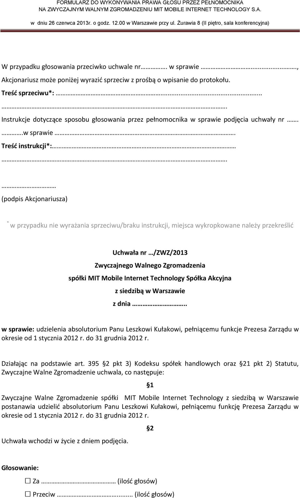 okresie od 1 stycznia 2012 r. do 31 grudnia 2012 r. Działając na podstawie art.