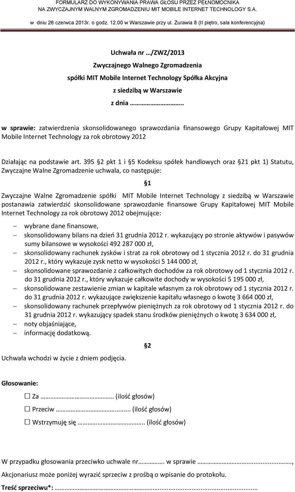 obejmujące: wybrane dane finansowe, skonsolidowany bilans na dzień 31 grudnia 2012 r.