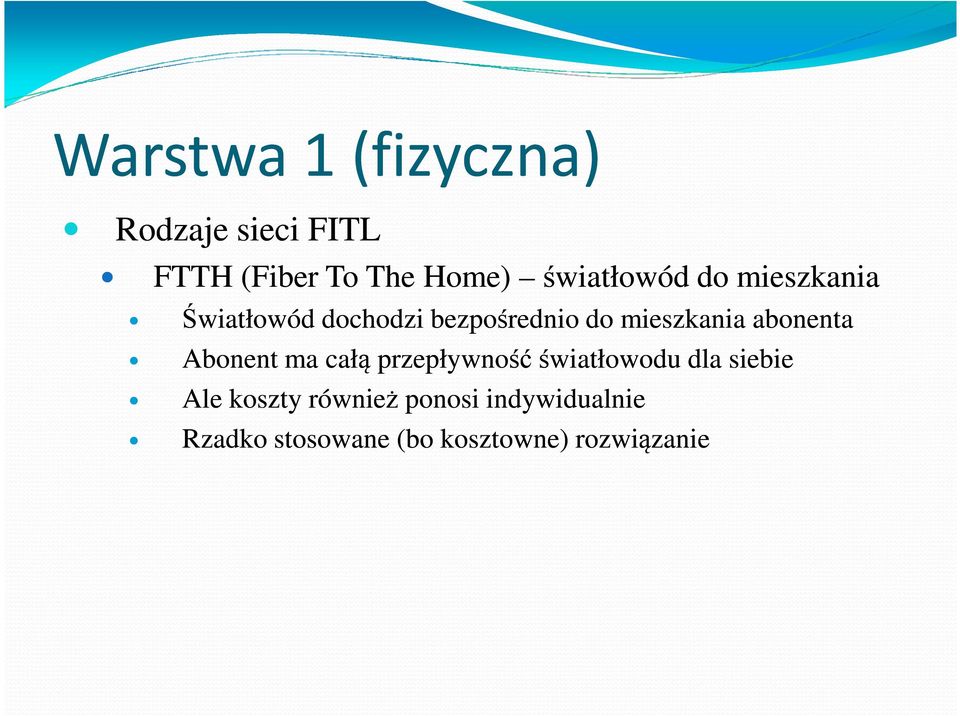 abonenta Abonent ma całą przepływność światłowodu dla siebie Ale