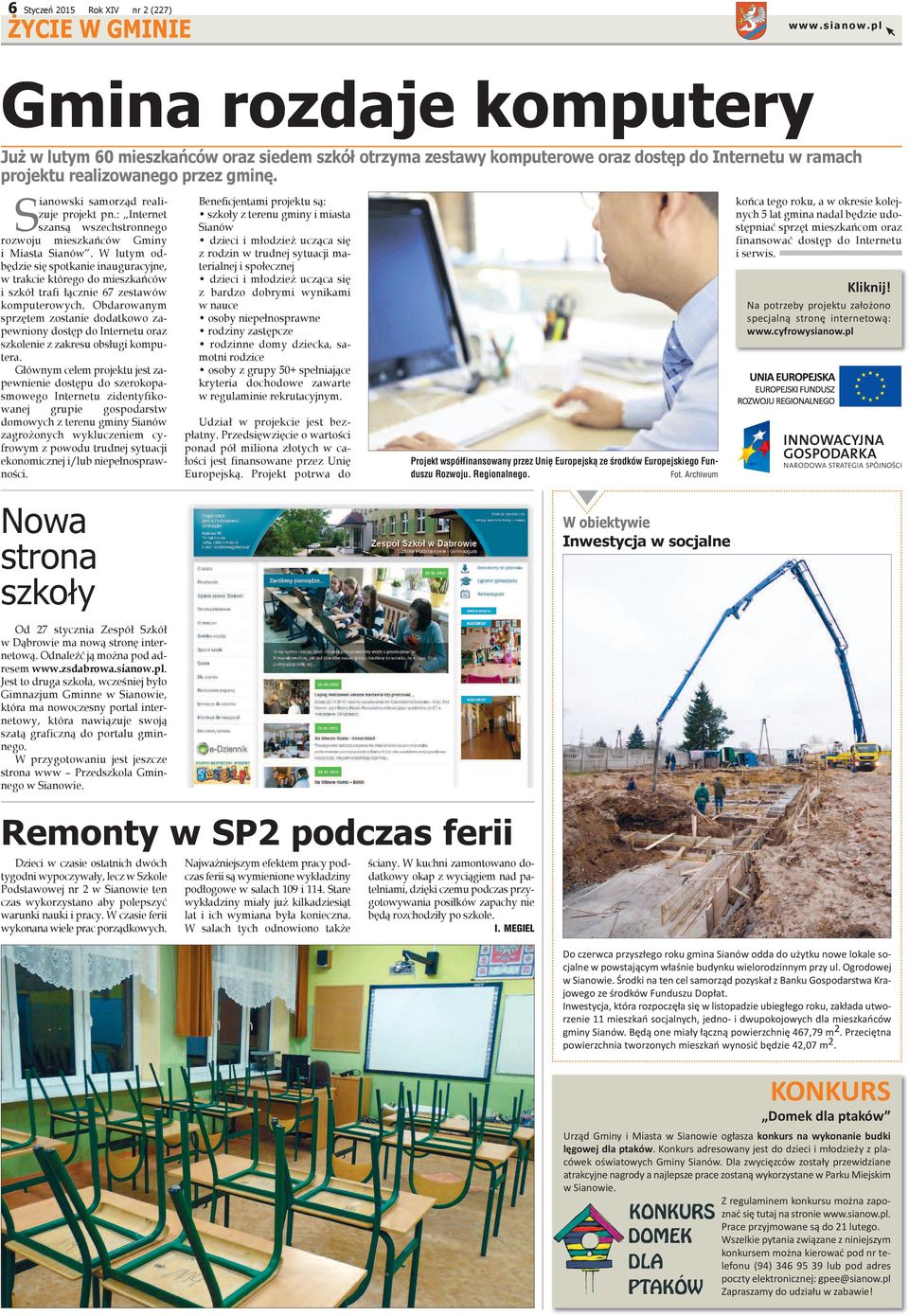 Europejskiego Funduszu Rozwoju.