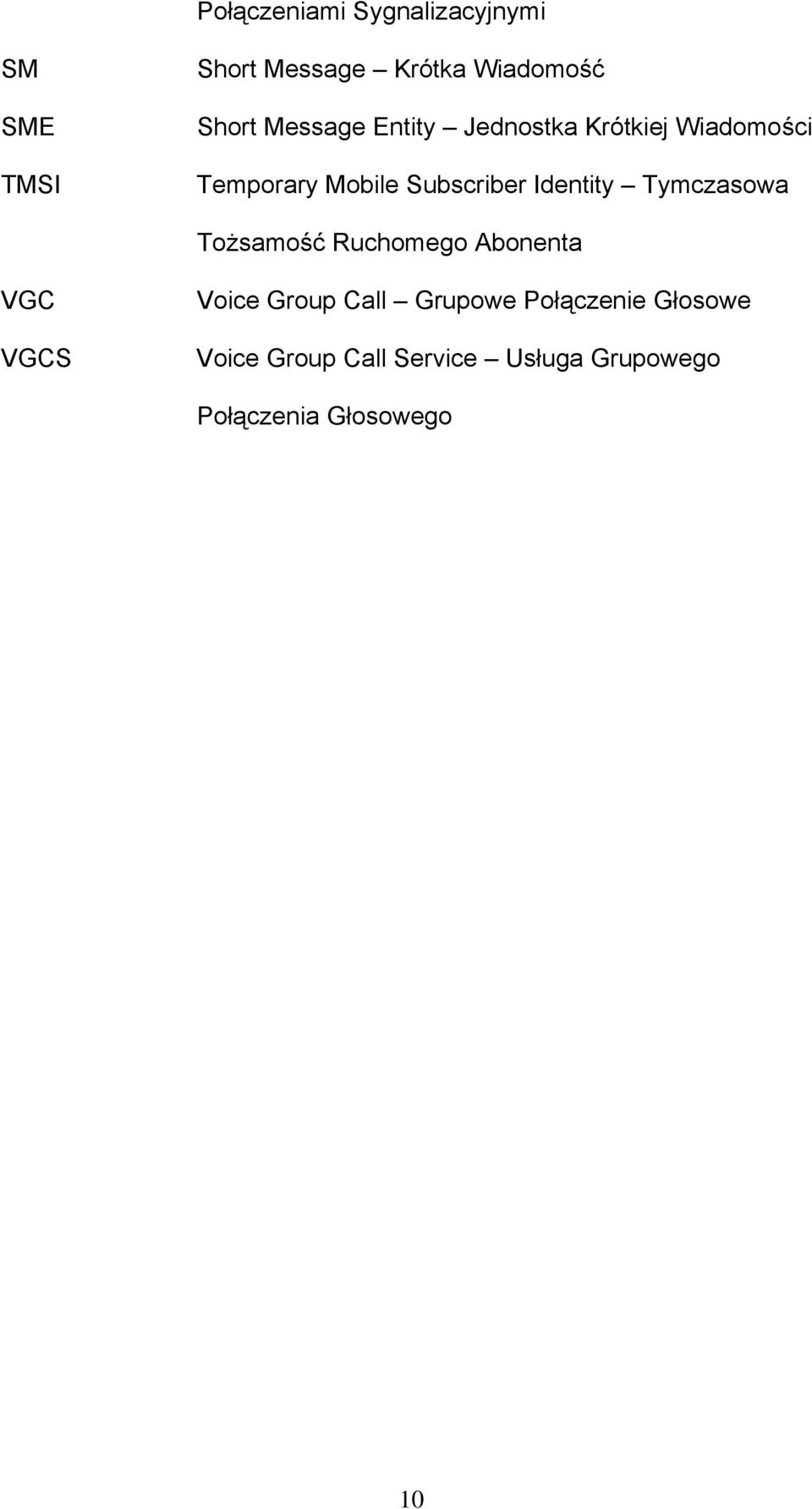 Identity Tymczasowa Tożsamość Ruchomego Abonenta VGC VGCS Voice Group Call